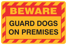 Beware - Guard Dogs on Premises